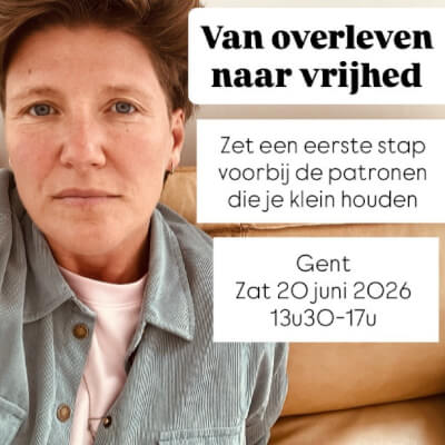 "Van overleven naar vrijheid": lichaamsgerichte kennismakingsworkshop